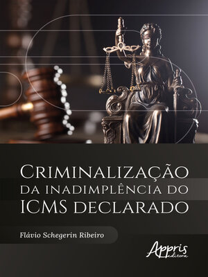 cover image of Criminalização da Inadimplência do ICMS Declarado